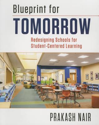 Blueprint for Tomorrow: Redesigning Schools for... 1612507042 Book Cover
