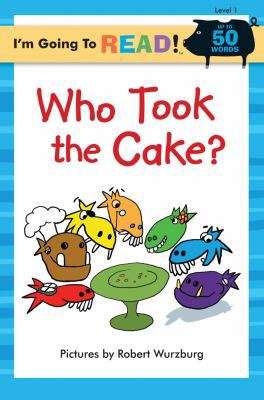 Who Took the Cake? 1402733445 Book Cover