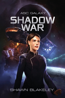 Shadow War: ASC Galaxy Book 2 B0HH8GWFW4 Book Cover