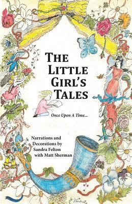 The Little Girl's Tales: Love, Hope and Growth 1519749449 Book Cover