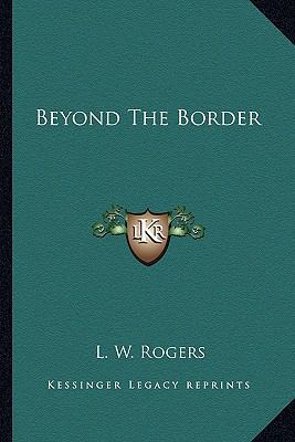 Beyond The Border 1162941006 Book Cover
