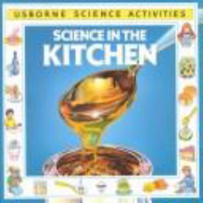 Science in the Kitchen (Usborne Science Activit... 0746009747 Book Cover