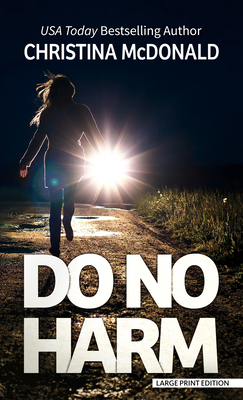 Do No Harm [Large Print] 1432886770 Book Cover