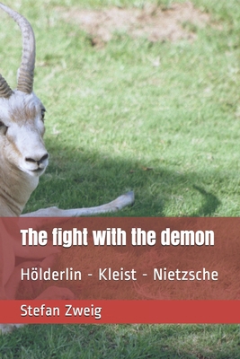 The fight with the demon: H?lderlin - Kleist - ... B093BYR6SD Book Cover