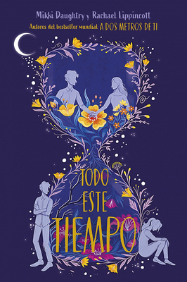 Todo Este Tiempo / All This Time [Spanish] 1644734184 Book Cover