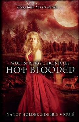 Wolf Springs Chronicles: Hot Blooded: Book 2 0552564559 Book Cover