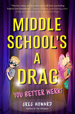 Middle School's a Drag, You Better Werk! 0525517529 Book Cover