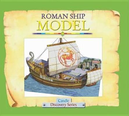 Candle Discovery Series-Roman Ship Model: CDS-R... 1859856624 Book Cover