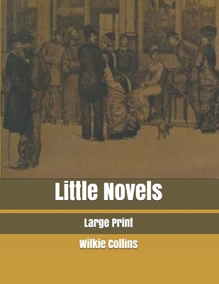 Little Novels: Large Print B0863S9PP9 Book Cover