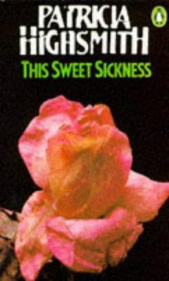 This Sweet Sickness 0140034692 Book Cover