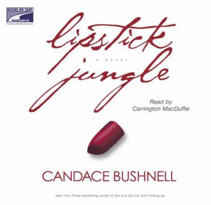 Lipstick Jungle (Unabridged on 13 CDs) 1415925127 Book Cover