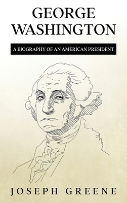 George Washington: A Biography of an American P... 1959018949 Book Cover