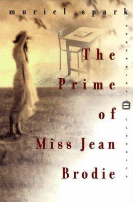 The Prime of Miss Jean Brodie: Perennial Classi... 0060931736 Book Cover