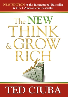 The New Think & Grow Rich: Revised Edition 1600374255 Book Cover
