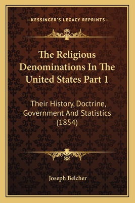 The Religious Denominations In The United State... 1167252632 Book Cover