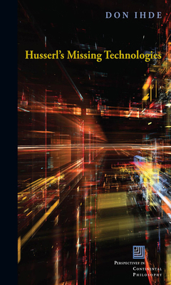 Husserl's Missing Technologies 0823269612 Book Cover