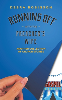 Running Off with the Preacher's Wife B0CLZ4FX88 Book Cover