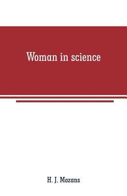 Woman in science: With an introductory chapter ... 9353709180 Book Cover