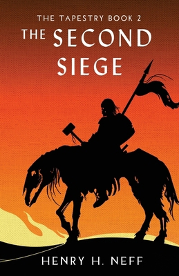 The Second Siege: Book Two of The Tapestry B0CXYWSQ9N Book Cover