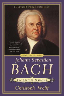 Johann Sebastian Bach: The Learned Musician 1324123249 Book Cover