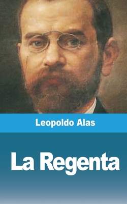 La Regenta: Tomo I [Spanish] 1006686371 Book Cover