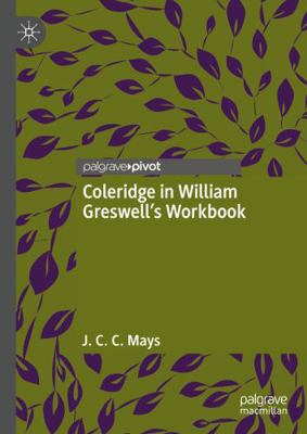 Coleridge in William Greswell's Workbook 3031399676 Book Cover