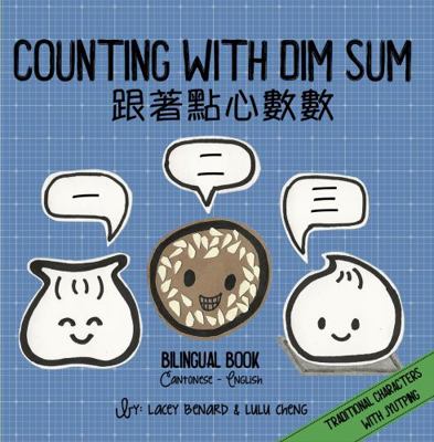 Counting with Dimsum - Cantonese : A Bilingual Book in Cantonese with Jyutping