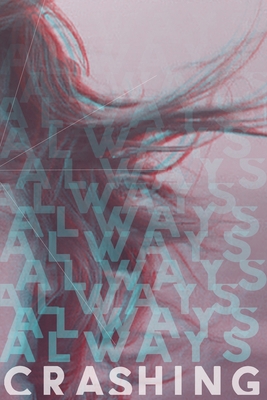Always Crashing Issue Three 0578689022 Book Cover