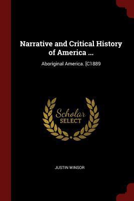 Narrative and Critical History of America ...: ... 1375702386 Book Cover