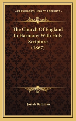 The Church Of England In Harmony With Holy Scri... 1168850150 Book Cover