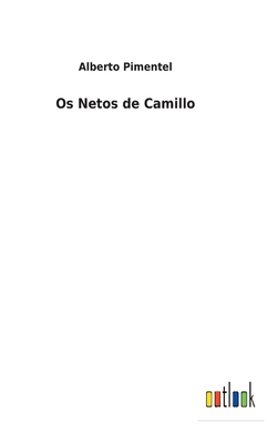 Os Netos de Camillo [Portuguese] 3752492872 Book Cover