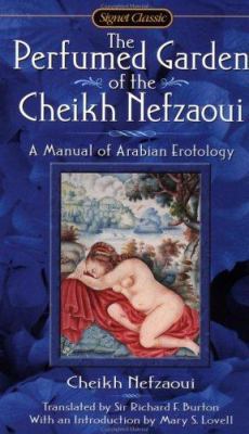 The Perfumed Garden of Cheikh Nefzaoui: A Manua... 0451526597 Book Cover