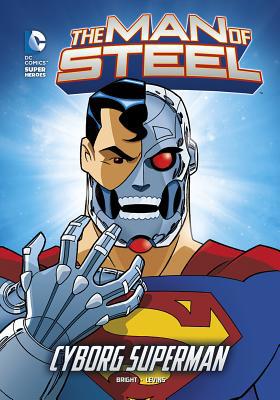 The Man of Steel: Cyborg Superman 1434242196 Book Cover