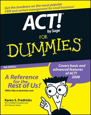 ACT! by Sage for Dummies 9th Edition 0470192259 Book Cover