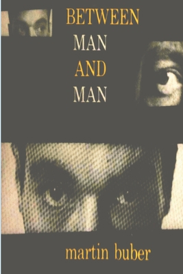 Between Man and Man 1774641704 Book Cover