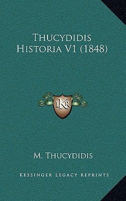 Thucydidis Historia V1 (1848) [Latin] 1167905350 Book Cover