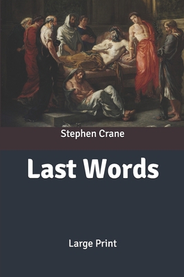 Last Words: Large Print B0858WDKZG Book Cover