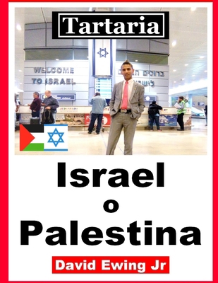 Tartaria - Israel o Palestina: Spanish [Spanish] B0CNWH89VJ Book Cover