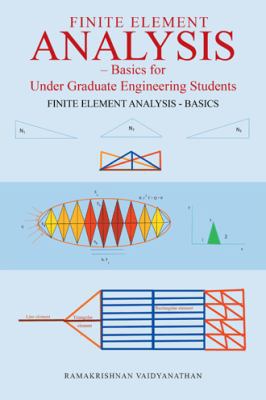 Finite Element Analysis: Basics for Undergradua... 1482873605 Book Cover