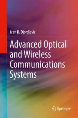 Advanced Optical and Wireless Communications Sy... 3319631500 Book Cover