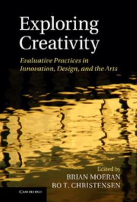 Exploring Creativity: Evaluative Practices in I... 1107033438 Book Cover