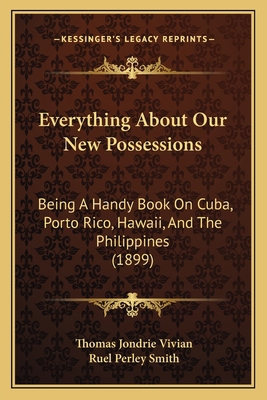 Everything About Our New Possessions: Being A H... 1164639684 Book Cover