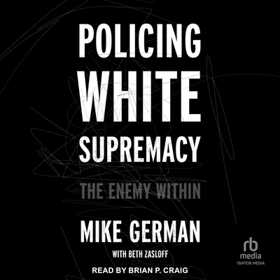 Policing White Supremacy: The Enemy Within B0F4151CZP Book Cover
