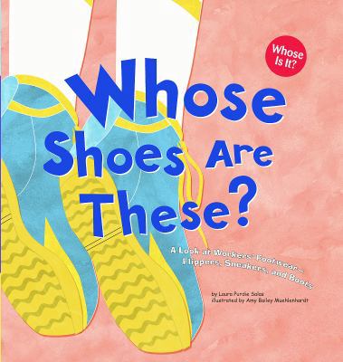 Whose Shoes Are These?: A Look at Workers' Foot... 1404816011 Book Cover