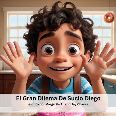 El Gran Dilema de Sucio Diego: teacher resource... [Spanish] [Large Print] B0D9WXG8NS Book Cover