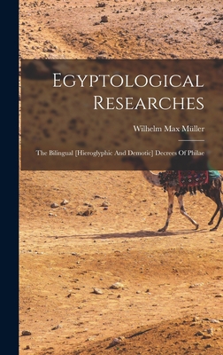 Egyptological Researches: The Bilingual [hierog... 101749861X Book Cover