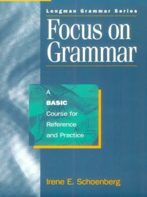 Focus on Grammar: A Basic Course for Reference ... 0201656817 Book Cover