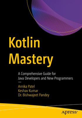 Kotlin Mastery: A Comprehensive Guide for Java ... B0F82YDQ89 Book Cover