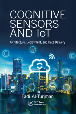 Cognitive Sensors and Iot: Architecture, Deploy... 0367572990 Book Cover