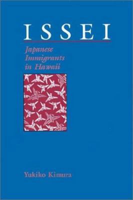 Issei: Japanese Immigrants in Hawaii 0824814819 Book Cover